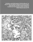 Goddess and Mythology Coloring Book: An Adult Coloring Book Features Over 30 Pages Giant Super Jumbo Large Designs of Goddesses and Gods to Color for By Beatrice Harrison Cover Image