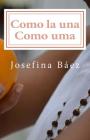 Como la una Como uma By Marcio Abreu (Translator), S. Regina Lorenso Castro (Translator), Jorge Lara (Photographer) Cover Image