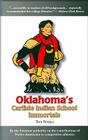 Oklahoma's Carlisle Indian School Immortals (Native American Sports Heroes #1) By Tom Benjey Cover Image