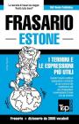 Frasario Italiano-Estone e vocabolario tematico da 3000 vocaboli Cover Image