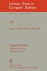 Graph Reduction: Proceedings of a Workshop Santa Fe, New Mexico, Usa, September 29 - October 1, 1986 (Lecture Notes in Computer Science #279) By Joseph H. Fasel (Editor), Robert M. Keller (Editor) Cover Image