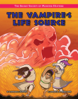 The Vampire's Life Source By Christina Hil, Jared Sams (Illustrator) Cover Image