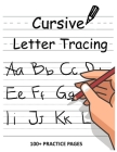 Cursive Letter Tracing: Cursive for beginners workbook, Cursive letter tracing book, Cursive writing practice book to learn writing in cursive Cover Image