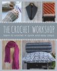 The Crochet Workshop: Learn to crochet in quick and easy steps Cover Image