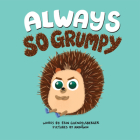 Always So Grumpy By Erin Guendelsberger, AndoTwin (Illustrator) Cover Image
