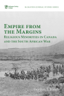 Empire from the Margins By Gordon L. Heath (Editor) Cover Image