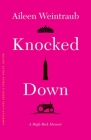 Knocked Down: A High-Risk Memoir (American Lives ) By Aileen Weintraub Cover Image