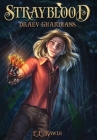 Strayblood: Draev Guardians By E. E. Rawls Cover Image