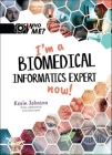 I'm a Biomedical Informatics Expert Now! Cover Image
