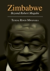 Zimbabwe: Essays, Non Fictions and Letters By Tendai Rinos Mwanaka Cover Image
