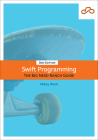 Swift Programming: The Big Nerd Ranch Guide (Big Nerd Ranch Guides) By Matthew Mathias, Mikey Ward, John Gallagher Cover Image