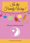 In The Family Way! Mommy in Waiting Journal By @journals Notebooks Cover Image