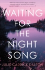 Waiting for the Night Song By Julie Carrick Dalton Cover Image