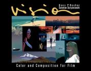 Vision: Color and Composition for Film By Hans P. Bacher, Sanatan Suryavanshi Cover Image