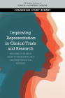 Improving Representation in Clinical Trials and Research: Building Research Equity for Women and Underrepresented Groups By National Academies of Sciences Engineeri, Policy and Global Affairs, Committee on Women in Science Engineerin Cover Image