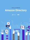 The Ultimate Amazon Directory: Seller Services, Solutions & Providers Cover Image