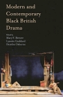 Modern and Contemporary Black British Drama By Mary Brewer, Lynette Goddard, Deirdre Osborne Cover Image