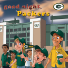 Goodnight Packers By Brad M. Epstein Cover Image