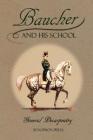 Baucher and His School: With Appendix I: Recollections From LOUIS RUL and EUGÈNE CARON With Appendix II: Commentary by LOUIS SEEGER From his p By Albert Decarpentry, Miguel Tavora (Foreword by), Michael L. M. Fletcher (Translator) Cover Image