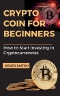 Crypto Coin for Beginners By Kenzo Saitou Cover Image