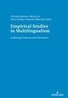 Empirical Studies in Multilingualism: Analysing Contexts and Outcomes By Ana Cristina Lahuerta Martínez (Editor), Antonio José Jiménez Muñoz (Editor) Cover Image