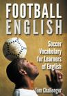Football English: Soccer Vocabulary for Learners of English Cover Image