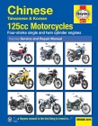 Chinese, Taiwanese & Korean 125cc Motorcycles, '03-'15 (Haynes Powersport) By Haynes Publishing Cover Image