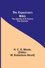 The Expositor's Bible: The Epistle of St Paul to the Romans By H. C. G. Moule, W. Robertson Nicoll) (Editor) Cover Image