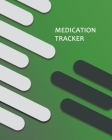 Medication Tracker: Large Print - Daily Medicine Tracker Notebook- Undated Personal Medication Organizer Cover Image