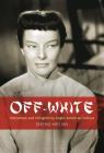 Off-White: Yellowface and Chinglish by Anglo-American Culture By Sheng-Mei Ma Cover Image