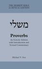 Proverbs: An Eclectic Edition with Introduction and Textual Commentary (Hebrew Bible: A Critical Edition #1) Cover Image