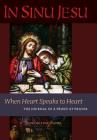 In Sinu Jesu: When Heart Speaks to Heart-The Journal of a Priest at Prayer By A. Benedictine Monk Cover Image