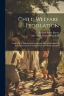 Child Welfare Legislation: Work Of The Indiana Sub-commission On Child Welfare Of The Commission On Child Welfare And Social Insurance Cover Image