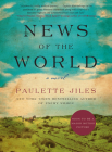 News of the World: A Novel By Paulette Jiles Cover Image