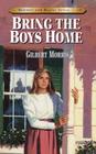 Bring the Boys Home (Bonnets and Bugles #10) Cover Image