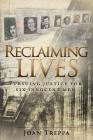 Reclaiming Lives: Pursuing Justice For Six Innocent Men Cover Image