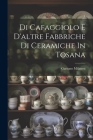 Di Cafaggiolo E D'altre Fabbriche Di Ceramiche In Tosana Cover Image