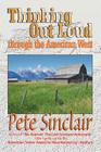 Thinking Out Loud Through the American West Cover Image