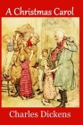 A Christmas Carol (Large Print Edition): Complete and Unabridged 1843 Edition (Illustrated) By John Leech (Illustrator), Arthur Rackham (Illustrator), Mnemosyne Books (Editor) Cover Image