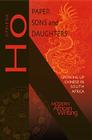 Paper Sons and Daughters: Growing up Chinese in South Africa (Modern African Writing Series) By Ufrieda Ho Cover Image