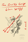 The Devil's Grip: A Novel By Lina Wolff, Saskia Vogel (Translated by) Cover Image