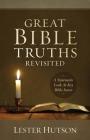 Great Bible Truths Revisited By Lester Hutson Cover Image