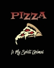 Pizza Is My Spirit Animal, Pizza Review Journal: Record & Rank Restaurant Reviews, Expert Pizza Foodie, Prompted Pages, Remembering Your Favorite Slic By Amy Newton Cover Image