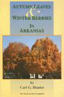 Autumn Leaves & Winter Berries in Arkansas Cover Image