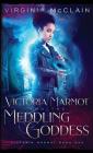 Victoria Marmot and the Meddling Goddess By Virginia McClain Cover Image