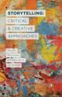 Storytelling: Critical and Creative Approaches Cover Image
