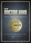Doctor Who: The Whoniverse: The Untold History of Space and Time By Justin Richards, George Mann Cover Image