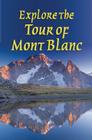 Explore the Tour of Mont Blanc (Rucksack Readers) By Gareth McCormack Cover Image