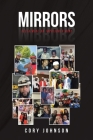Mirrors: Reclaiming An Imprisoned Mind By Cory Johnson Cover Image