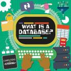 What Is a Database? By Kirsty Holmes Cover Image